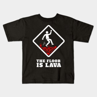 The Floor Is Lava Hazard Symbol Kids T-Shirt